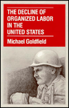 Book The Decline of Organized Labor in the United States free