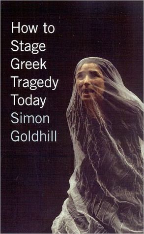 Book How to Stage Greek Tragedy Today free