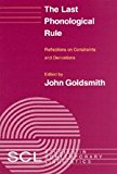 Book The Last Phonological Rule: Reflections on Constraints and Derivations free