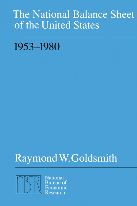 Book The National Balance Sheet of the United States, 1953-1980 (National Bureau of Economic Research Monograph) free