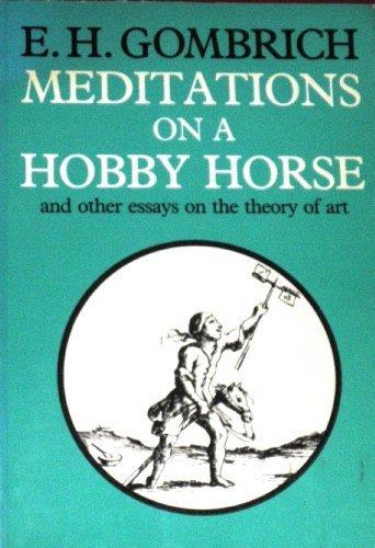Book Meditations on a hobby horse: And other essays on the theory of art free