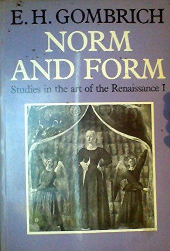 Book Norm and Form: Studies in the Art of the Renaissance I (Studies in the Art of the Renaissance, Vol 1) free