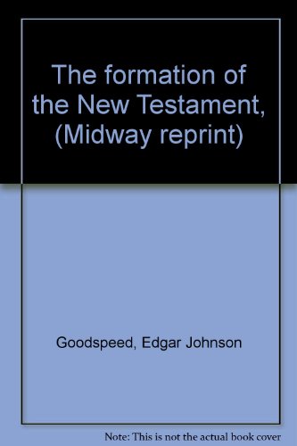 Book The Formation Of The New Testament, (midway Reprint) free