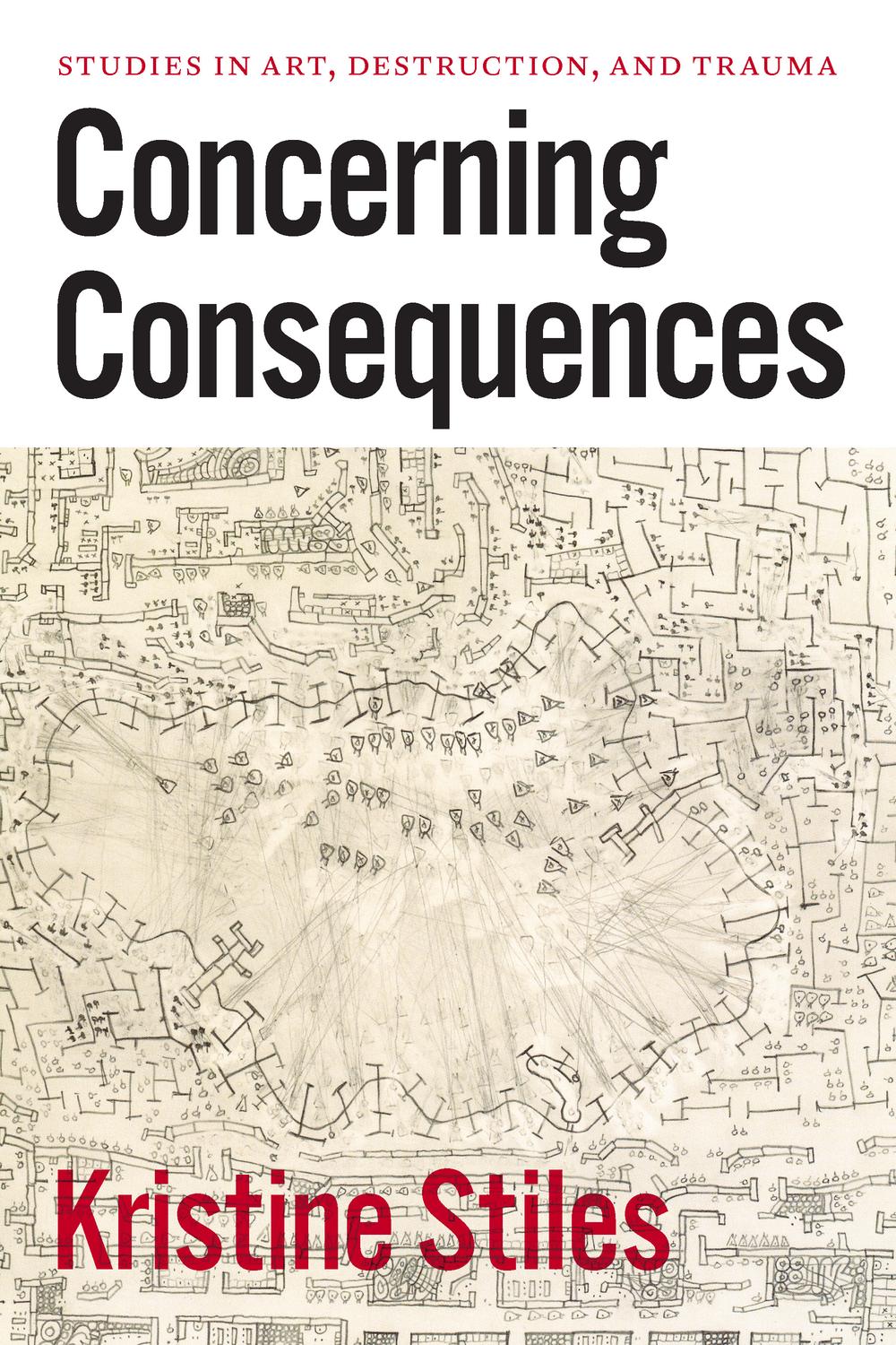 Book Concerning Consequences: Studies in Art, Destruction, and Trauma free