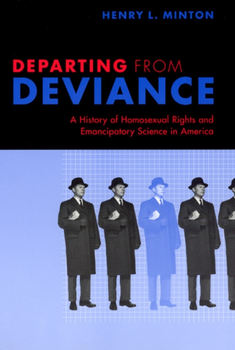Book Departing from Deviance: A History of Homosexual Rights and Emancipatory Science in America free