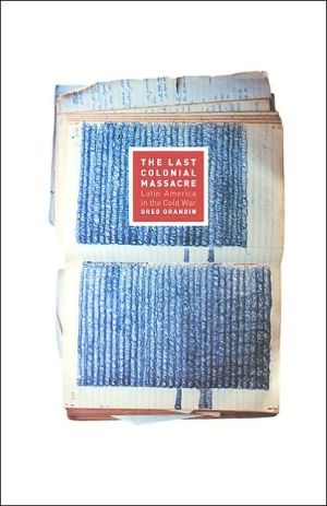 Book The Last Colonial Massacre: Latin America in the Cold War free Book The Last Colonial Massacre: Latin America in the Cold War free