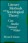Book Literary Methods and Sociological Theory: Case Studies of Simmel and Weber free