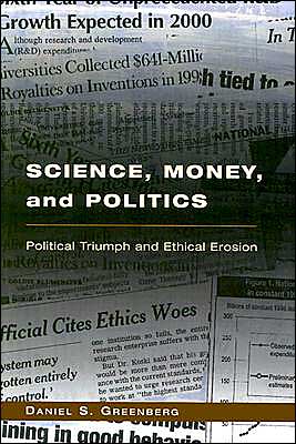 Book Science, Money, and Politics: Political Triumph and Ethical Erosion free