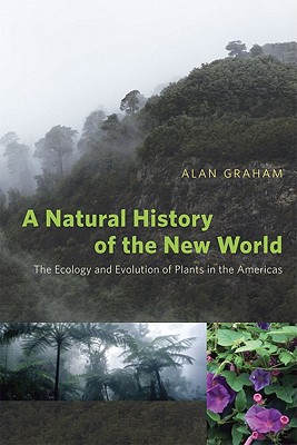 Book A Natural History of the New World: The Ecology and Evolution of Plants in the Americas free