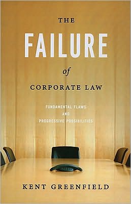 Book The Failure of Corporate Law: Fundamental Flaws and Progressive Possibilities free