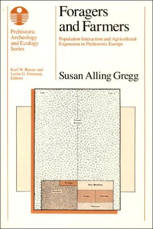 Book Foragers and Farmers: Population Interaction and Agricultural Expansion in Prehistoric Europe (Prehistoric Archeology and Ecology series) free