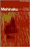 Book The Mehinaku: The Drama of Daily Life in a Brazilian Indian Village free