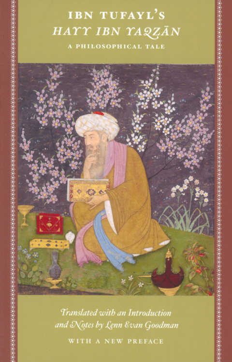 Book Ibn Tufayl's Hayy Ibn Yaqzan: A Philosophical Tale free