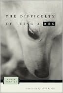 Book The Difficulty of Being a Dog free