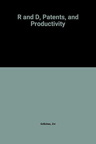 Book R and D, Patents, and Productivity (National Bureau of Economic Research Conference Report) free Book R and D, Patents, and Productivity (National Bureau of Economic Research Conference Report) free