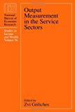 Book Output Measurement in the Service Sectors (Volume 56) (National Bureau of Economic Research Studies in Income and Wealth) free