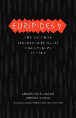 Book Euripides V: Bacchae, Iphigenia in Aulis, The Cyclops, Rhesus (The Complete Greek Tragedies) free