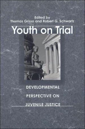 Book Youth on Trial: A Developmental Perspective on Juvenile Justice (The John D. and Catherine T. MacArthur Foundation Series on Mental Health and ... Adolescent Development and Juvenile Justice) free