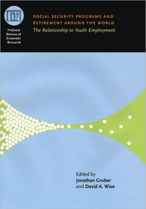 Book Social Security Programs and Retirement around the World: The Relationship to Youth Employment (National Bureau of Economic Research Conference Report) free