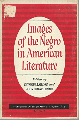 Book Images Of The Negro In American Literature (patterns Of Literary Criticism) free