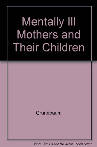 Book Mentally Ill Mothers And Their Children free