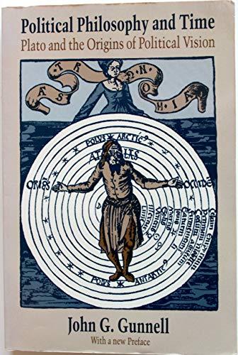 Book Political Philosophy And Time: Plato And The Origins Of Political Vision/with A New Preface free