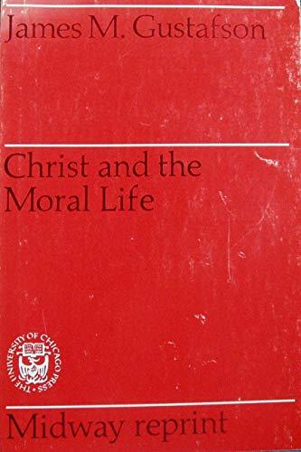 Book Christ And The Moral Life free