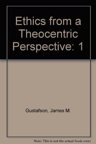 Book Ethics from a Theocentric Perspective, Volume 1: Theology and Ethics free