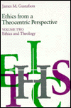 Book Ethics from a Theocentric Perspective, Volume 2: Ethics and Theology free