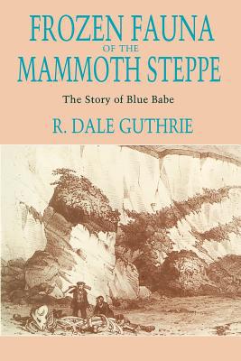 Book Frozen Fauna of the Mammoth Steppe: The Story of Blue Babe free