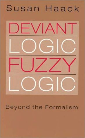 Book Deviant Logic, Fuzzy Logic: Beyond the Formalism free