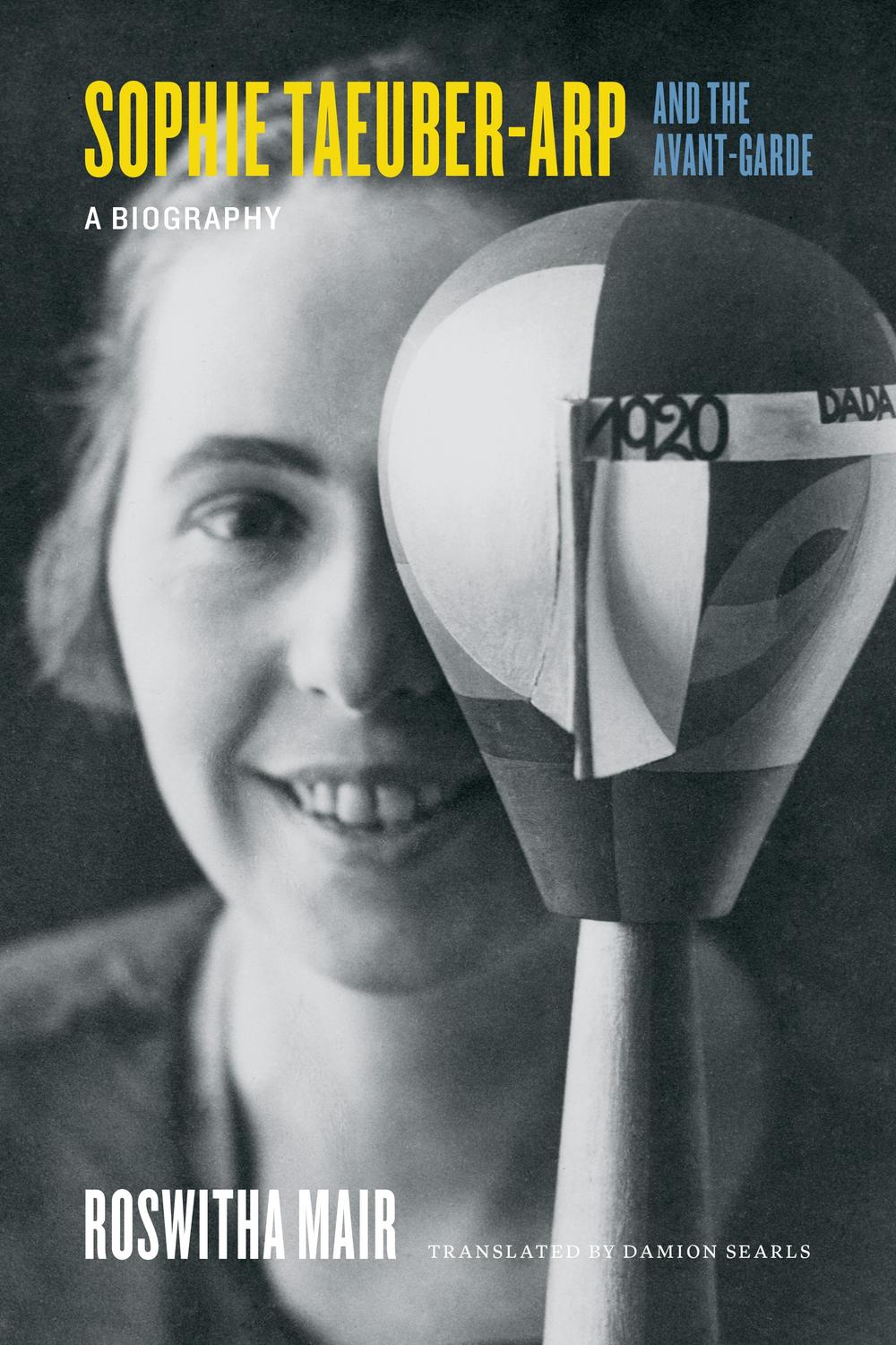 Book Sophie Taeuber-Arp and the Avant-Garde: A Biography free