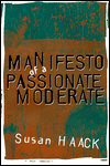 Book Manifesto of a Passionate Moderate: Unfashionable Essays free