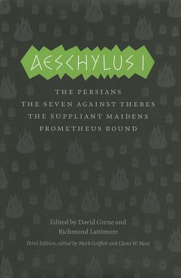 Book Aeschylus I: The Persians, The Seven Against Thebes, The Suppliant Maidens, Prometheus Bound (The Complete Greek Tragedies) free