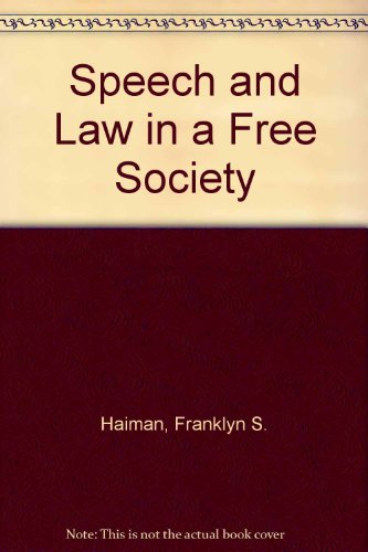Book Speech and Law in a Free Society free