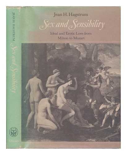 Book Sex and sensibility: Ideal and erotic love from Milton to Mozart free