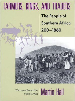 Book Farmers, Kings, and Traders: The People of Southern Africa, 200-1860 free