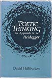 Book Poetic Thinking: An Approach to Heidegger free