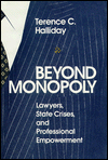 Book Beyond Monopoly: Lawyers, State Crises, and Professional Empowerment free
