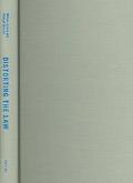 Book Distorting the Law: Politics, Media, and the Litigation Crisis (Chicago Series in Law and Society) free