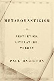 Book Metaromanticism: Aesthetics, Literature, Theory free Book Metaromanticism: Aesthetics, Literature, Theory free