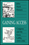 Book Gaining Access: Congress and the Farm Lobby, 1919-1981 (American Politics and Political Economy Series) free