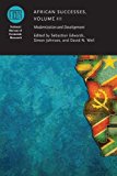 Book African Successes, Volume III: Modernization and Development (Volume 3) (National Bureau of Economic Research Conference Report) free