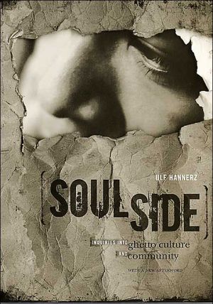 Book Soulside: Inquiries into Ghetto Culture and Community free