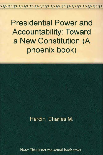 Book Presidential Power and Accountability: Toward a New Constitution free