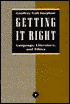 Book Getting It Right: Language, Literature, and Ethics free