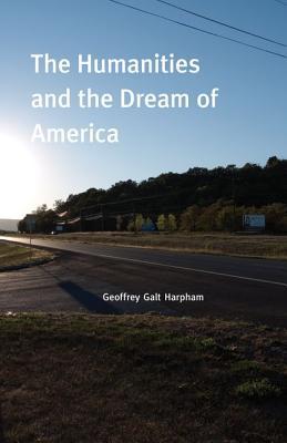 Book The Humanities and the Dream of America free