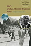 Book Kuhn's 'Structure of Scientific Revolutions' at Fifty: Reflections on a Science Classic free