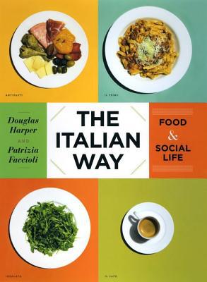 Book The Italian Way: Food and Social Life free