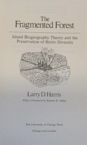Book The Fragmented Forest: Island Biogeography Theory and the Preservation of Biotic Diversity (Chicago Original Paperback) free